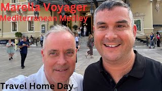 Day 8 Travel Home Day of our Marella Voyager Cruise Holiday