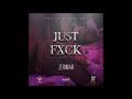 Zerimar-Just Fxck (Clean)