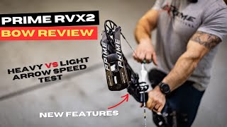 Prime RVX 2 Bow Review | Heavy vs Light Arrow Speed Test