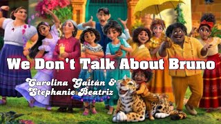 We Don't Talk About Bruno - Carolina Gaitán dan Stephanie Beatriz (lyrics animation)