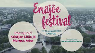 Emajõe festival 2018 – 10.–12. august Tartus