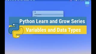 Episode 3.Python Variables and Data Types. A Beginner's Guide ๐ | Python Learn and Grow Series