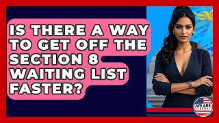 Is There A Way To Get Off The Section 8 Waiting List Faster? - We Are Liberal