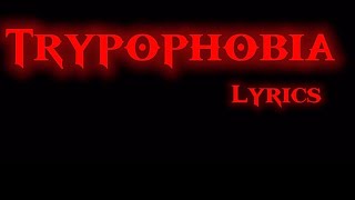 trypophobia lyrics