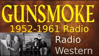 Gunsmoke Radio 1955 (ep181) The Barton Boy