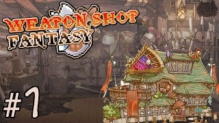 【娜喵】Weapon Shop Fantasy 我是負債吸血鬼 #1