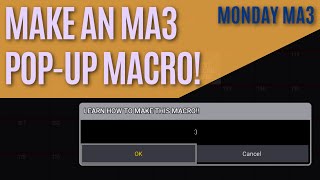 Make an MA3 Pop-Up Text Macro - Monday MA3! A Simple Lua Line to Improve Macros!