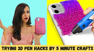 TRYING 3D Pen and GLUE GUN HACKS by 5 Minute Crafts