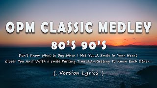 80's & 90's OPM Classic Medley Non-stop (Lyrics) - Best OPM Love Songs Of All Time