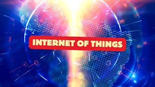 Trending Tech - The Internet of Things (IoT): Connecting the World Around Us