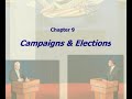 Chapter 9 Notes - Campaigns and Elections