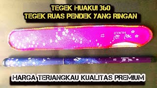 REVIEW TEGEK HUAKUI 360‼️TEGEK RUAS PENDEK YANG MANTAP JIWA‼️