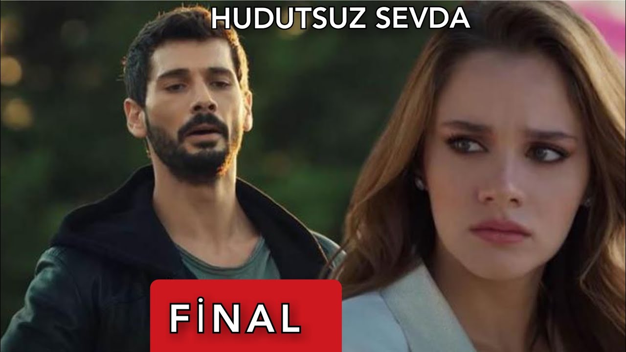 HUDUTSUZ SEVDA DİZİSİ FİNALL!! - YouTube