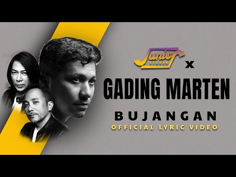 Junior & Gading Marten Bujangan