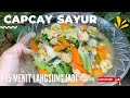 Resep capcay sayur kuah simple dan pastinya enak ❗️❗️