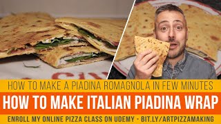 What Is a Piadina Wrap? Fast Recipe, How To Make Piadina. Tricks and Secrets