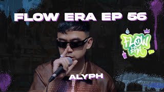 Flow ERA EP 56: Alyph