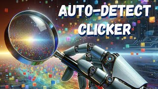 Create an auto-detect clicker with Python 3