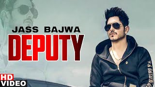 Deputy (Full Video) | Jass Bajwa | Gupz Sehra | Latest Punjabi Song 2018 | Speed Records