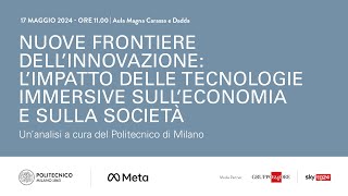 Nuove frontiere dell’innovazione: l’impatto delle tecnologie immersive sull’economia e sulla società