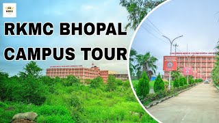 Ram Krishna Medical College Bhopal Campus Tour | RKMC BHOPAL CAMPUS TOUR | RKMC BHOPAL #rkmc #rkmbbs