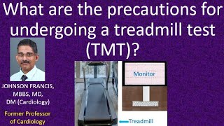 What are the precautions for undergoing a treadmill test (TMT)?