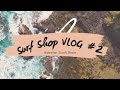 Hawaiian South Shore Surf Shop VLOG#2