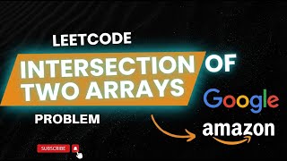 Two Arrays Intersection LeetCode 349 Coding Interview