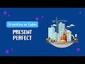 How to use Present Perfect | Gramática en inglés