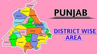 Punjab District wise Total Area || Punjab District name and their area [ PUNJAB DISTRICT AREA ]