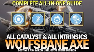 Complete Wolfsbane All-In-One Guide - How To Get All 4 Catalysts & All 3 Intrinsics (In One Run)