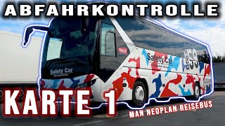 Karte 1 Abfahrkontrolle am MAN Neoplan Reisebus