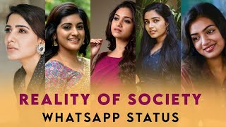 Reality of society Girls whatsapp status | Girls feeling whatsapp status tamil | Middle class status