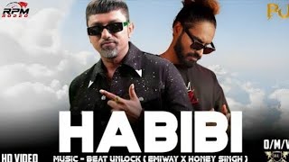 HABIBI - YO YO HONEY SINGH & EMIWAY BANTAI ( MUSIC VIDEO ) PROD.  Mahadev BEAT UNLOCK
