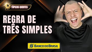 SIMPLE RULE OF THREE I BANCO DO BRASIL 2025 I Summary for beginners