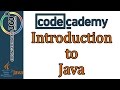 Introduction to Java: Learn Java with Codecademy