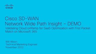 Cisco SD-WAN Network Wide Path Insight - Validating Cloud onRamp for SaaS Optimization