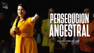 Pra Lisney de Font | Persecución Ancestral | 02-18-24