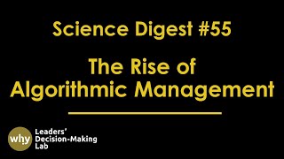 Science Digest | Ep 55 The Rise of Algorithmic Management: From HR to Organizational Behavior