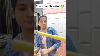 Trend with wife gone wrong 😂 #shorts #trending #relatable