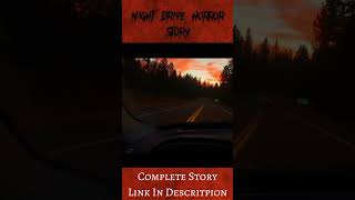 The Haunting Road: A Midnight Encounter | Horror Story | Night Drive #viral #shorts #horrorstories