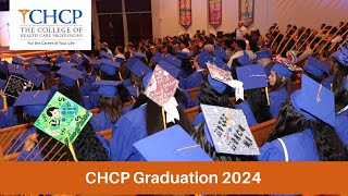 CHCP Graduation 2024 | College Graduation