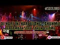 DJ HARI INI HARI ULANG TAHUNMU II BERTAMBAH SATU TAHUN USIAMU [DJ JUNGLE DUTCH 2K21]