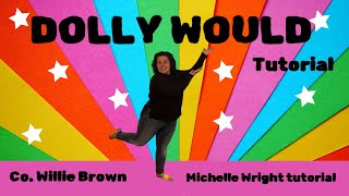 Dolly Would line dance tutorial Beginner choreography by Willie Brown