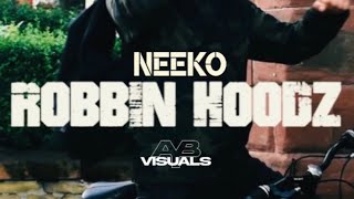 Neeko - Robbin Hoodz (Official Muisc Video) @officialneeko