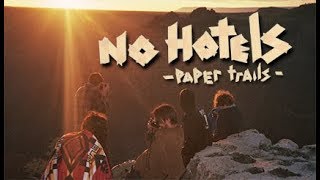 No Hotels - Paper Trails : A Cross Country Journey