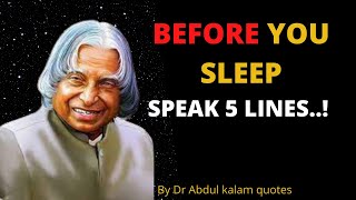 Speak These 5 lines by APJ Abdul Kalam motivational quotes New whatsapp status