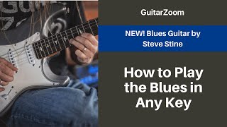 How to Play the Blues in Any Key | Blues Guitar Workshop