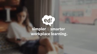 Ed Microlearning, simpler and smarter workplace learning.
