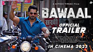 BAWAAL Official trailer : Update | Varun Dhawan | Janhvi kapoor | Bawaal movie teaser trailer